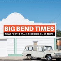 Big Bend Times