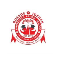 Springfield Private School and Bosede Idehen International Academy